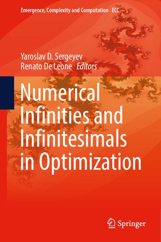 Numerical Infinities and Infinitesimals in Optimization (Emergence, Complexity and Computation, 43)