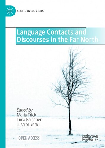 Language Contacts and Discourses in the Far North (Arctic Encounters)