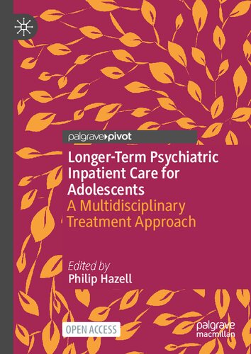 Longer-Term Psychiatric Inpatient Care for Adolescents: A Multidisciplinary Treatment Approach