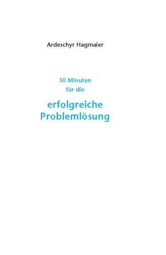 30 Minuten fur die erfolgreiche Problemlosung