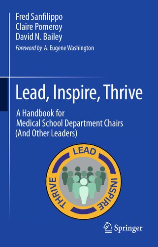 Lead, Inspire, Thrive: A Handbook for Medical School Department Chairs (And Other Leaders)