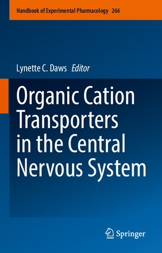 Organic Cation Transporters in the Central Nervous System (Handbook of Experimental Pharmacology, 266)