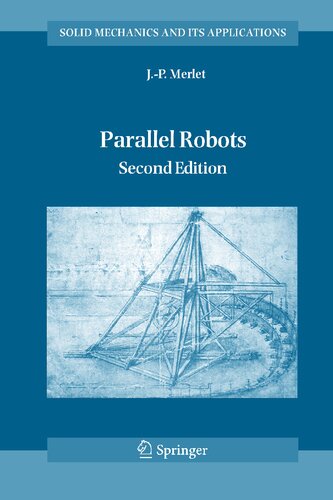 Parallel Robots (Solid Mechanics and Its Applications, 128)