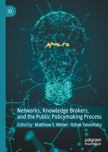 Networks, Knowledge Brokers, and the Public Policymaking Process