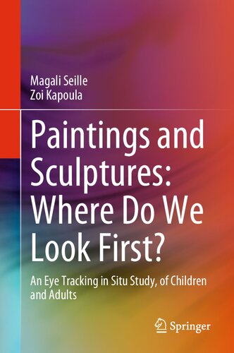 Paintings and Sculptures: Where Do We Look First?: An Eye Tracking in Situ Study, of Children and Adults