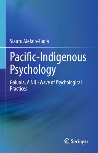 Pacific-Indigenous Psychology: Galuola, A NIU-Wave of Psychological Practices