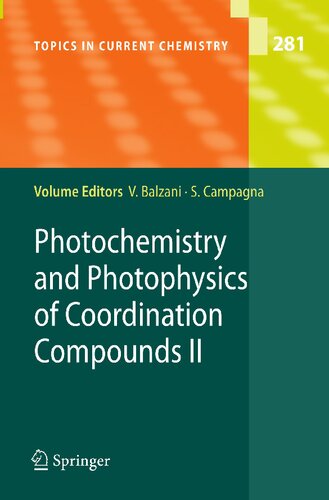 Photochemistry and Photophysics of Coordination Compounds II (Topics in Current Chemistry, 281)