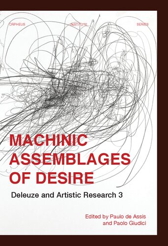 Machinic Assemblages of Desire: Deleuze and Artistic Research 3