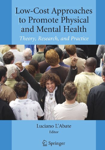Low-Cost Approaches to Promote Physical and Mental Health: Theory, Research, and Practice