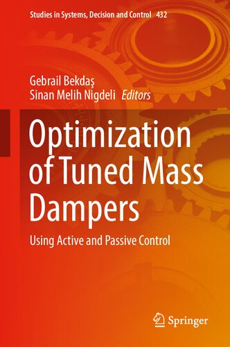 Optimization of Tuned Mass Dampers: Using Active and Passive Control (Studies in Systems, Decision and Control, 432)