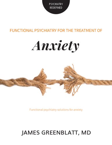 Functional Psychiatry for Treatment of Anxiety