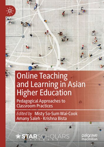 Online Teaching and Learning in Asian Higher Education: Pedagogical Approaches to Classroom Practices