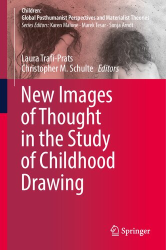 New Images of Thought in the Study of Childhood Drawing (Children: Global Posthumanist Perspectives and Materialist Theories)