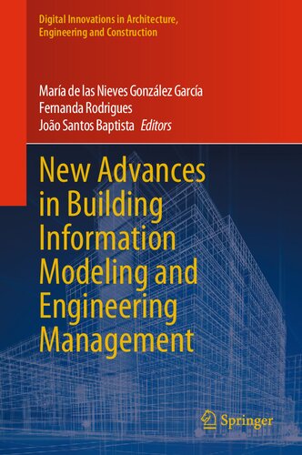 New Advances in Building Information Modeling and Engineering Management (Digital Innovations in Architecture, Engineering and Construction)