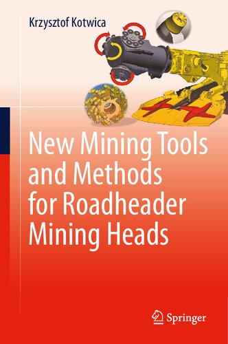 New Mining Tools and Methods for Roadheader Mining Heads