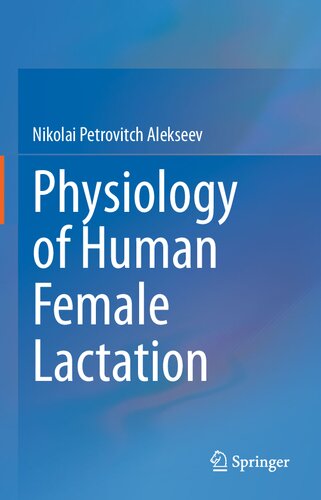 Physiology of Human Female Lactation