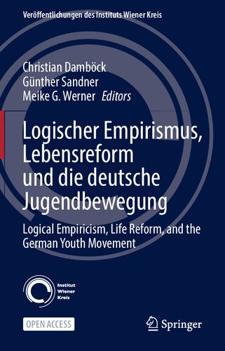 Logischer Empirismus, Lebensreform und die deutsche Jugendbewegung: Logical Empiricism, Life Reform, and the German Youth Movement