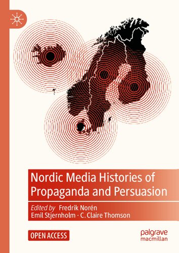 Nordic Media Histories of Propaganda and Persuasion