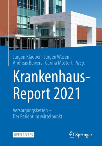 Krankenhaus-Report 2021: Versorgungsketten – Der Patient im Mittelpunkt (German Edition)