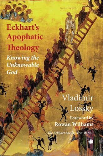 Eckhart's Apophatictheology: Knowing the Unknowable God