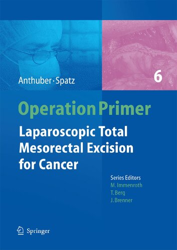 Laparoscopic Total Mesorectal Excision (Operation Primers, 6)
