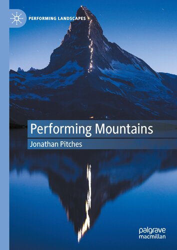 Performing Mountains (Performing Landscapes)