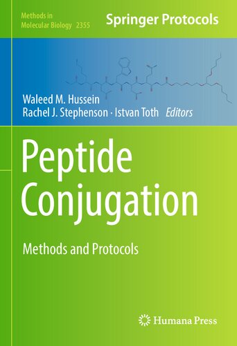 Peptide Conjugation: Methods and Protocols (Methods in Molecular Biology, 2355)