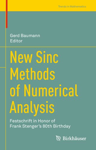 New Sinc Methods of Numerical Analysis: Festschrift in Honor of Frank Stenger's 80th Birthday (Trends in Mathematics)