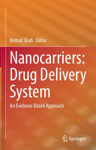Nanocarriers: Drug Delivery System: An Evidence Based Approach