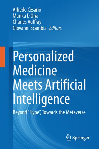 Personalized Medicine Meets Artificial Intelligence: Beyond “Hype”, Towards the Metaverse