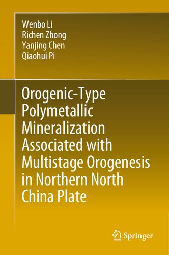 Orogenic-Type Polymetallic Mineralization Associated with Multistage Orogenesis in Northern North China Plate