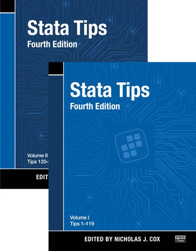 Stata Tips, Fourth Edition, Volumes I and II: Tips 1-119 / Tips 120-152