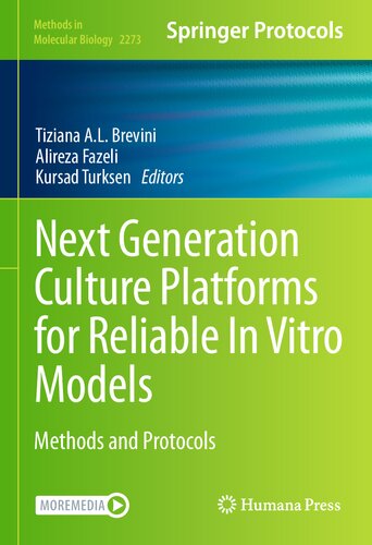Next Generation Culture Platforms for Reliable In Vitro Models: Methods and Protocols (Methods in Molecular Biology, 2273)
