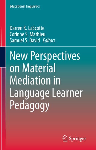 New Perspectives on Material Mediation in Language Learner Pedagogy (Educational Linguistics, 56)