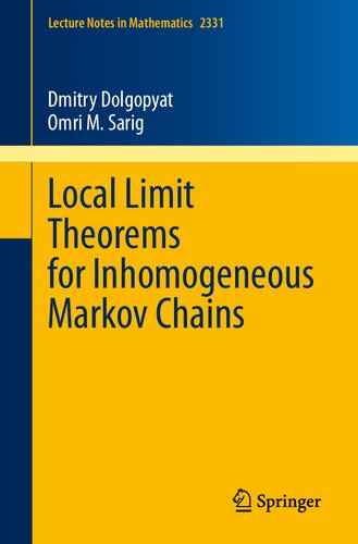 Local Limit Theorems for Inhomogeneous Markov Chains (Lecture Notes in Mathematics)