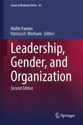 Leadership, Gender, and Organization (Issues in Business Ethics, 63)