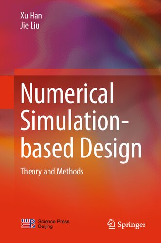 Numerical Simulation-based Design: Theory and Methods