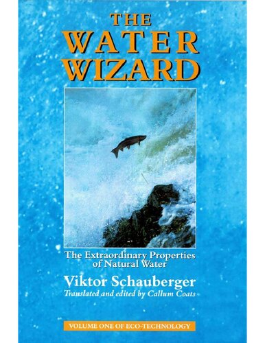 The Water Wizard - The Extraordinary Properties of Natural Water