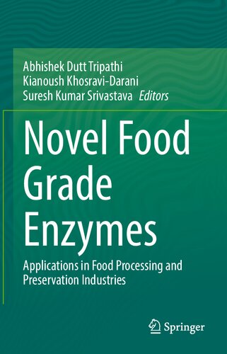 Novel Food Grade Enzymes: Applications in Food Processing and Preservation Industries