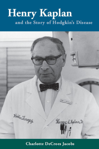 Henry Kaplan and the Story of Hodgkin's Disease