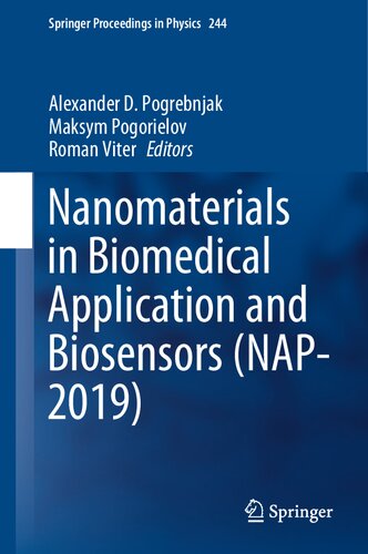 Nanomaterials in Biomedical Application and Biosensors (NAP-2019) (Springer Proceedings in Physics, 244)
