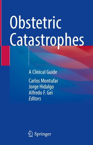 Obstetric Catastrophes: A Clinical Guide