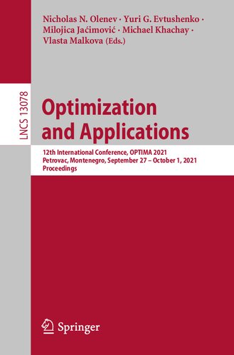 Optimization and Applications: 12th International Conference, OPTIMA 2021, Petrovac, Montenegro, September 27 – October 1, 2021, Proceedings (Theoretical Computer Science and General Issues)
