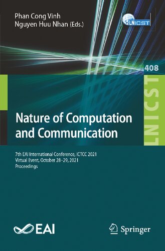 Nature of Computation and Communication: 7th EAI International Conference, ICTCC 2021, Virtual Event, October 28–29, 2021, Proceedings (Lecture Notes ... and Telecommunications Engineering)