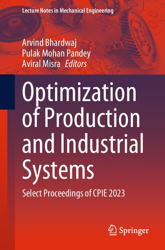 Optimization of Production and Industrial Systems: Select Proceedings of CPIE 2023 (Lecture Notes in Mechanical Engineering)