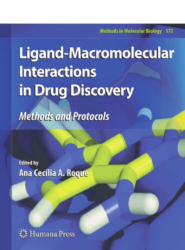 Ligand-Macromolecular Interactions in Drug Discovery: Methods and Protocols (Methods in Molecular Biology, 572)