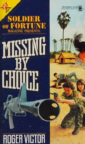 Soldier of Fortune Magazine Presents: Missing by Choice