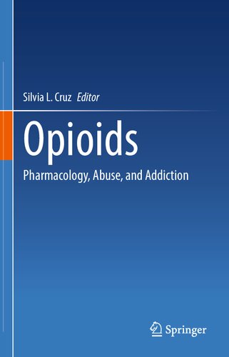 Opioids: Pharmacology, Abuse, and Addiction