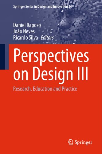 Perspectives on Design III: Research, Education and Practice (Springer Series in Design and Innovation, 34)