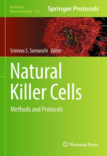 Natural Killer Cells: Methods and Protocols (Methods in Molecular Biology, 1441)
